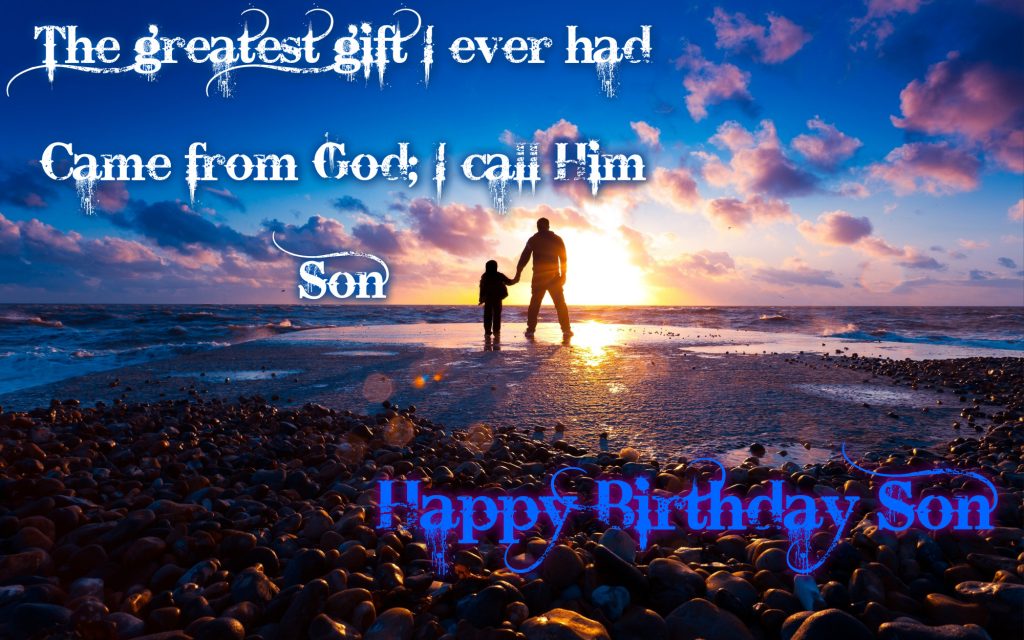 Happy Birthday Son Wishes Quotes Wallpapers From Dad