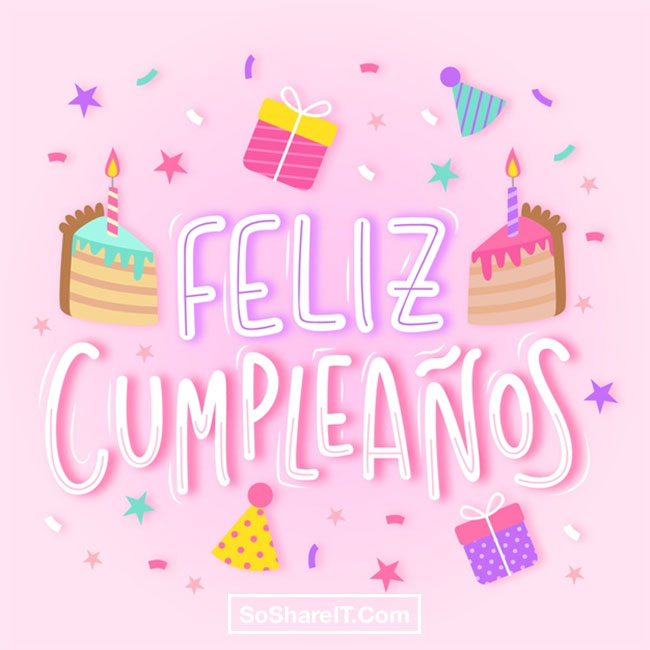 50 Happy Birthday In Spanish ️ ️ ️ Felicidades Wishes