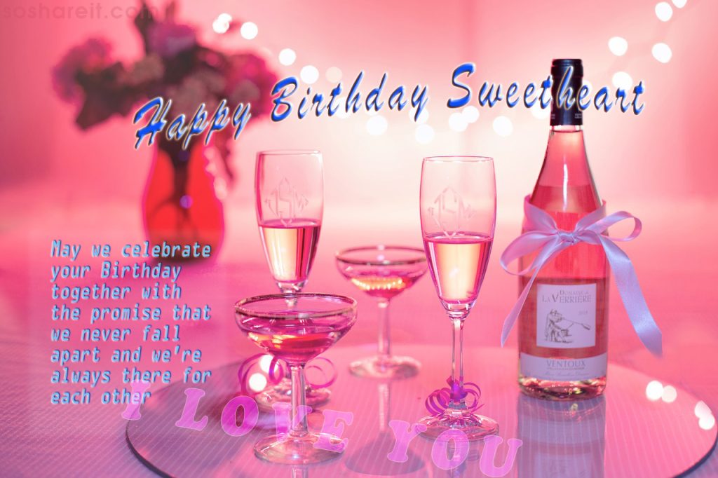 Happy Birthday sweetheart. I love you
